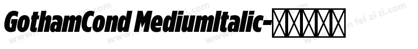 GothamCond MediumItalic字体转换